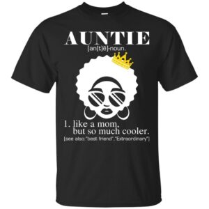 Funny T-Shirt For Black Aunties