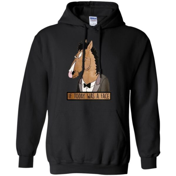 If Today was a Face T-shirt & Hoodie for Horse Lovers - Image 8