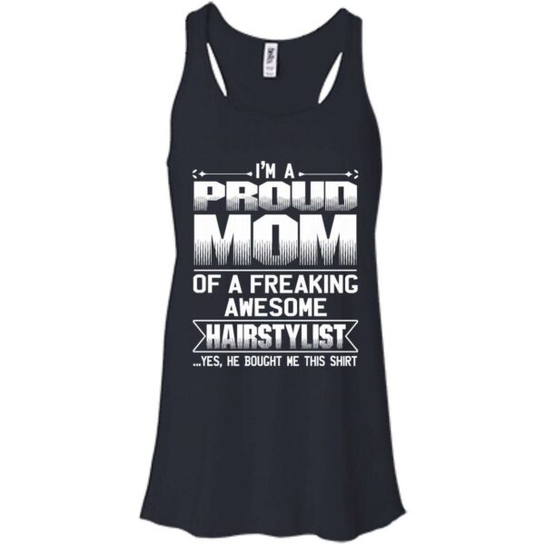 MOM Of Awesom Hairstylist He Bought Me T-shirt & Hoodie - Image 7