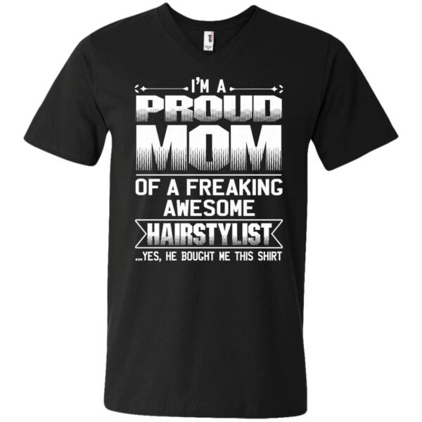 MOM Of Awesom Hairstylist He Bought Me T-shirt & Hoodie - Image 11