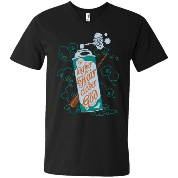 The Higher The Hair The Closer To God T-shirt & Hoodie - Image 12