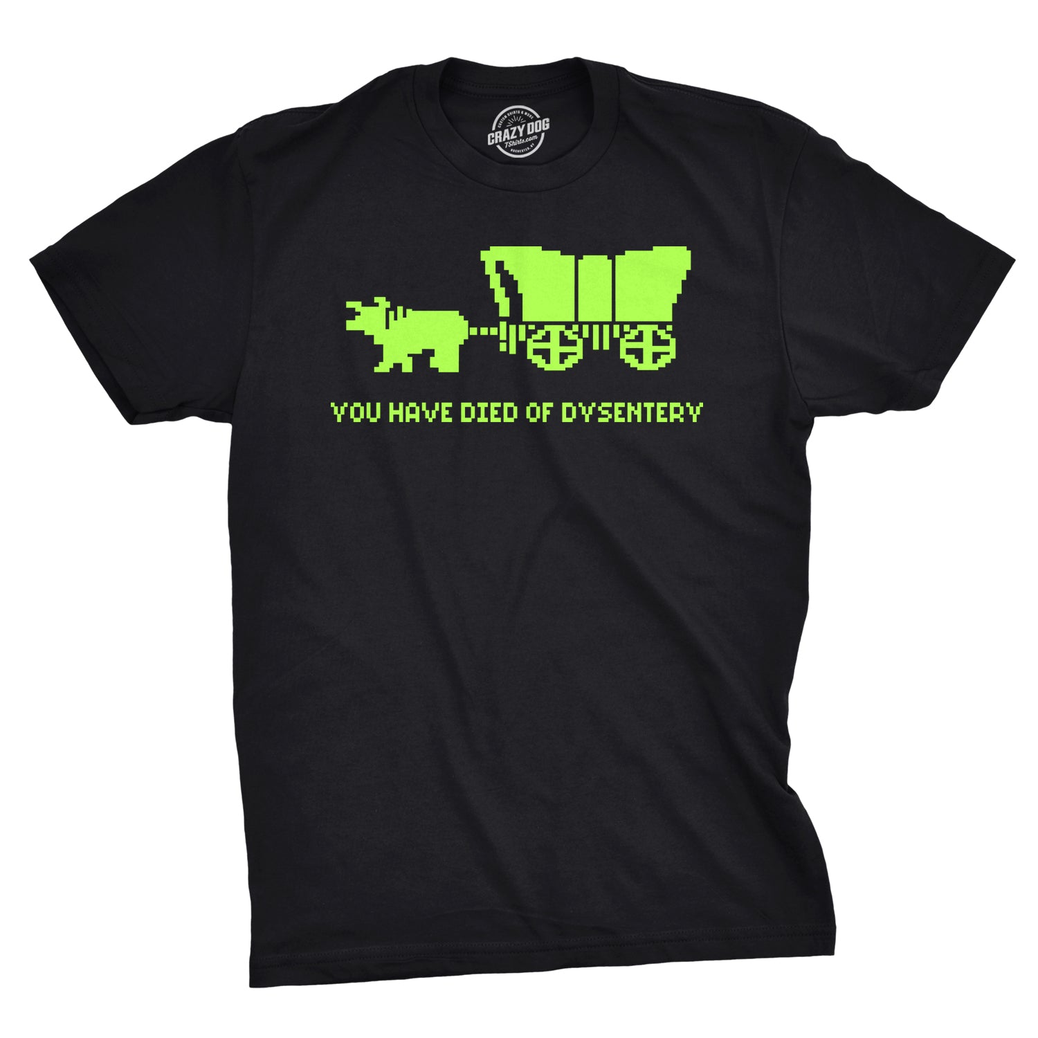Letsox You Have Died Of Dysentery Men's T Shirt